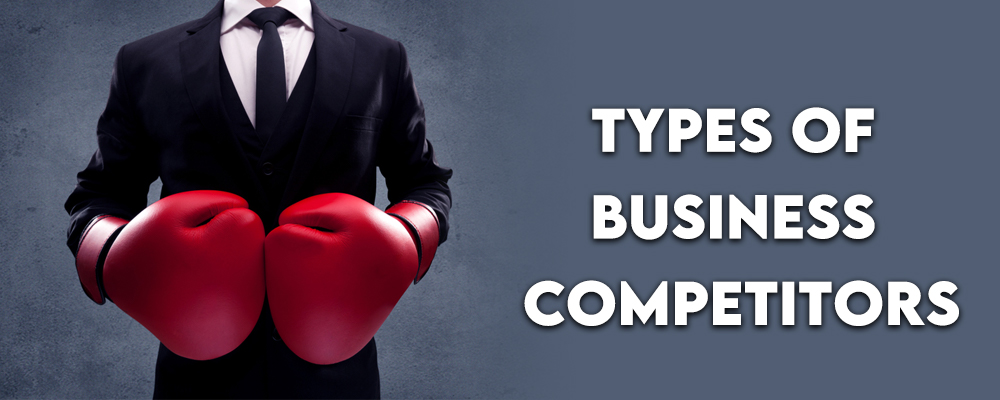 Types Of Business Competitors