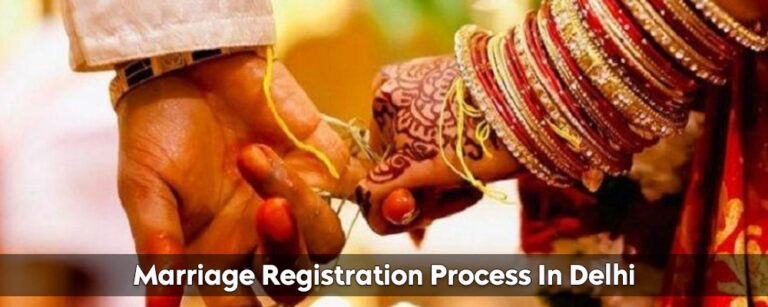 Marriage Registration Process In Delhi 