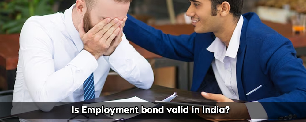 is-employment-bond-valid-in-india