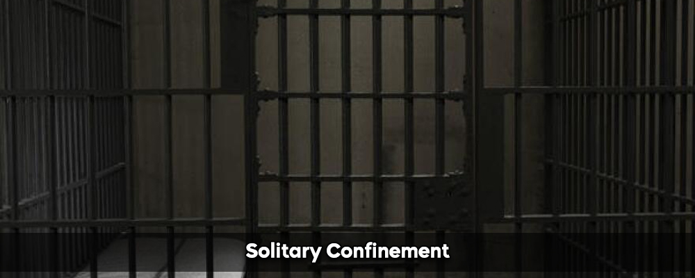 Solitary Confinement