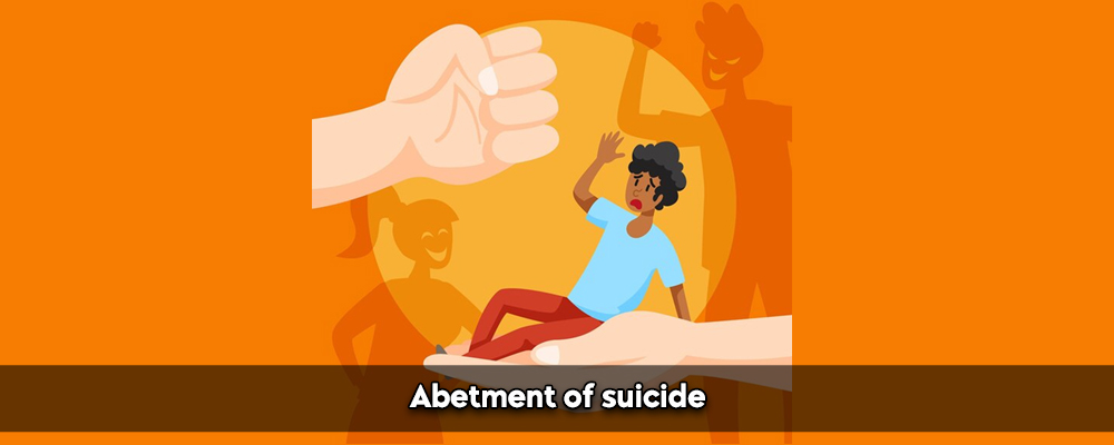 Abetment of suicide