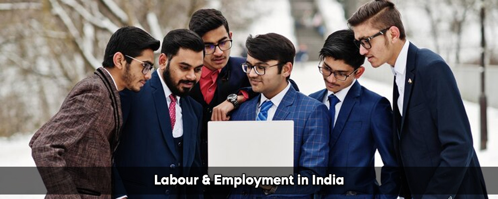 Labour & Employment in India