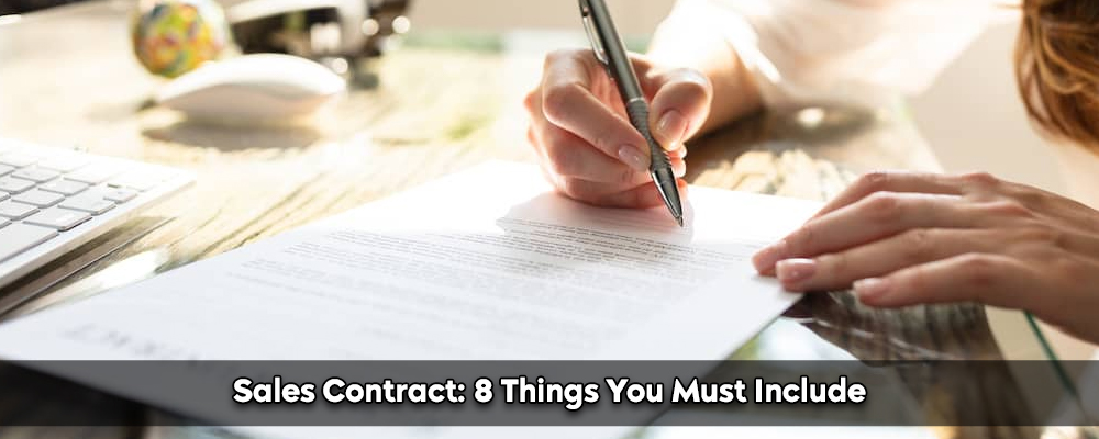 Sales Contract: 8 Things You Must Include