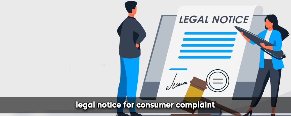 legal notice for consumer complaint