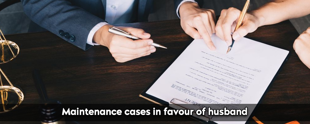 Maintenance Cases In Favour Of Husband