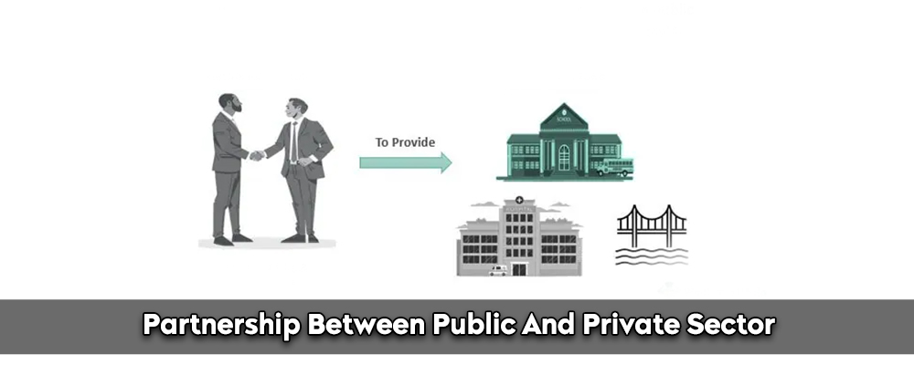 Partnership Between Public And Private Sector