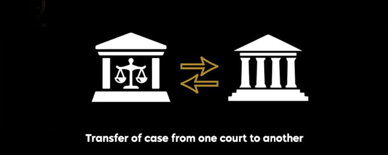 Transfer Of Case From One Court To Another 