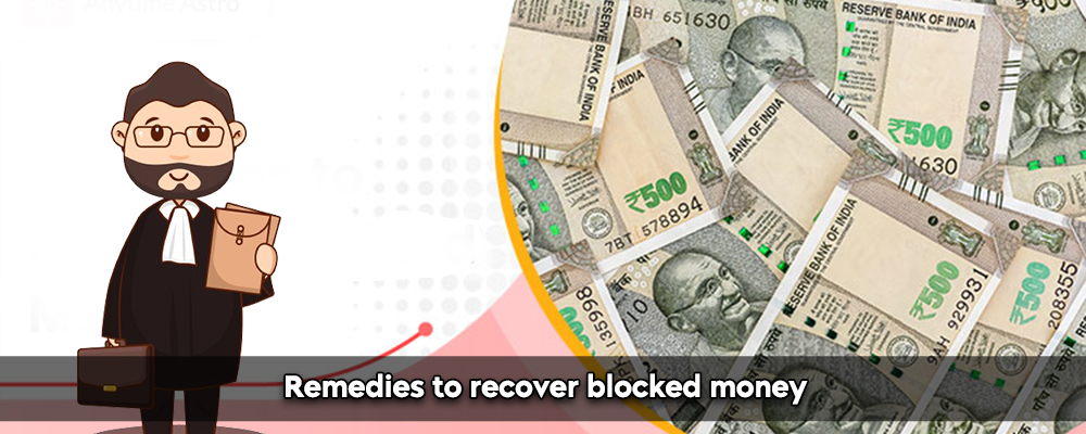 Remedies To Recover Blocked Money