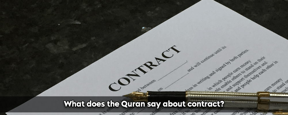 What Does The Quran Say About Contracts?