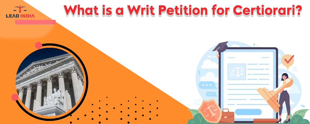 What Is A Writ Petition For Certiorari?