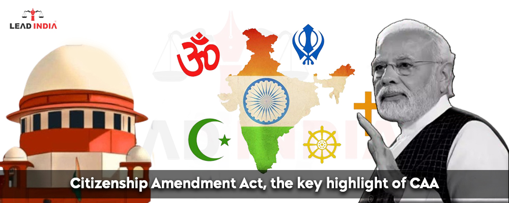Citizenship Amendment Act The Key Highlight Of Caa