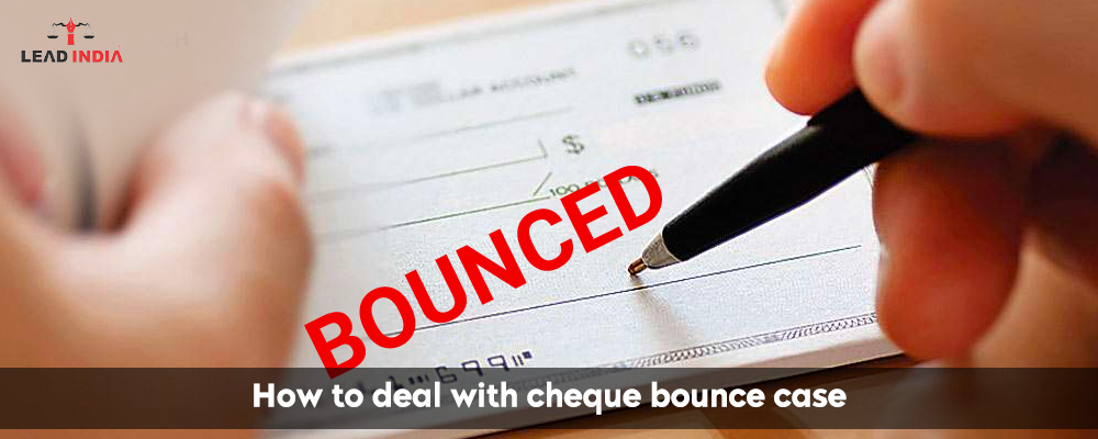 How To Deal With Cheque Bounce Case