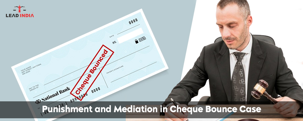 Punishment And Mediation In Cheque Bounce Case