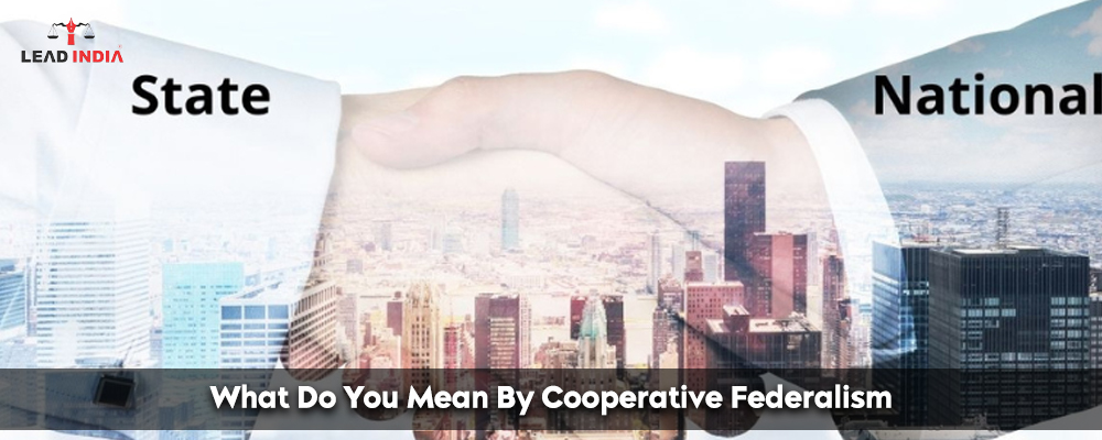 What Do You Mean By Cooperative Federalism