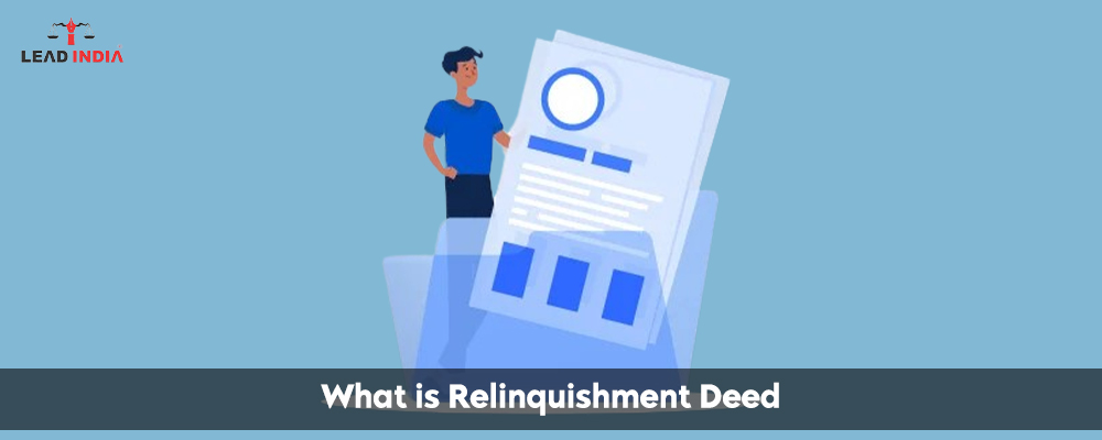 What is Relinquishment Deed