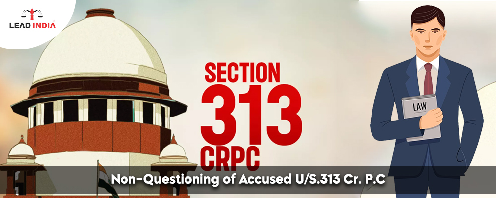 Non-Questioning of Accused U/S.351 Bharatiya Nagarik Suraksha Sanhita 2023