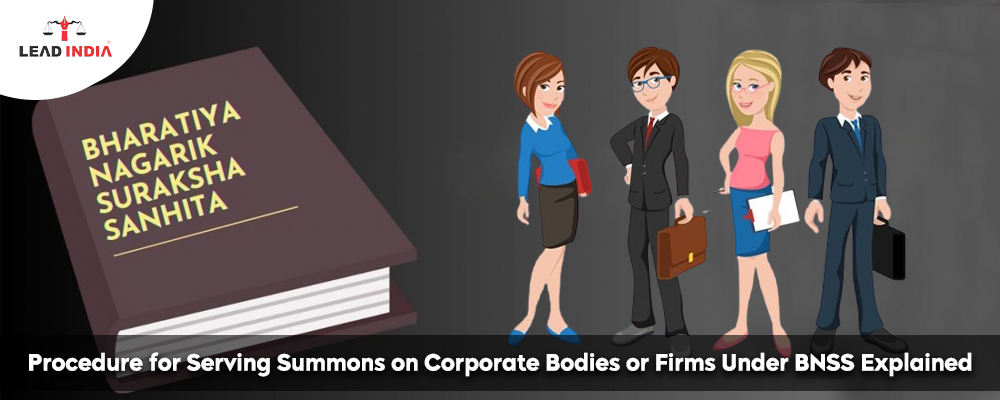 Procedure For Serving Summons On Corporate Bodies Or Firms Under BNSS Explained