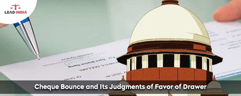 Cheque Bounce and Its Judgments of Favor of Drawer