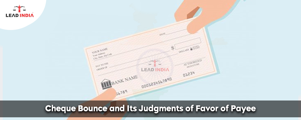 Cheque Bounce and Its Judgments of Favor of Payee