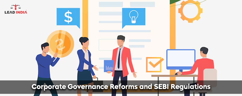 Corporate Governance Reforms and SEBI Regulations