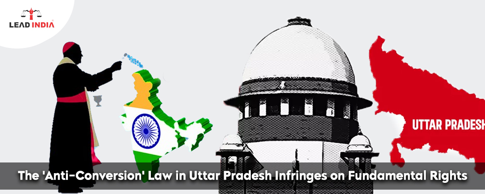 The 'Anti-Conversion' Law In Uttar Pradesh Infringes On Fundamental Rights