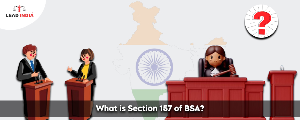 What Is Section 157 Of BSA?