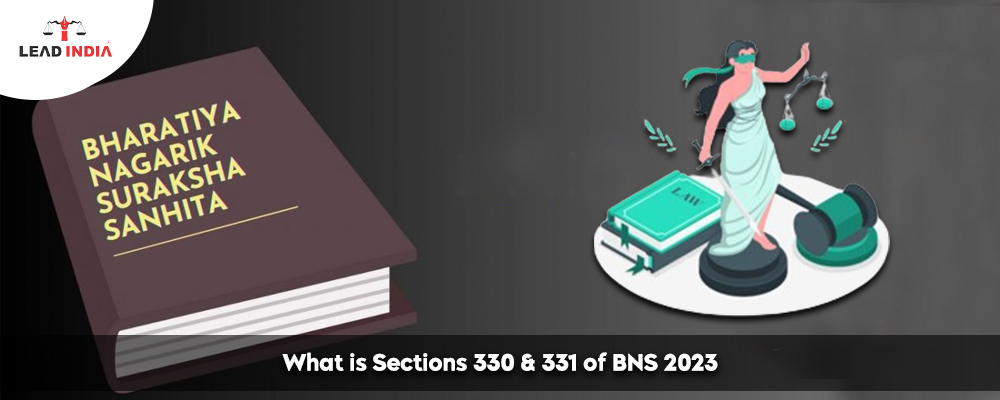 What Are Sections 330 & 331 Of BNS 2023?