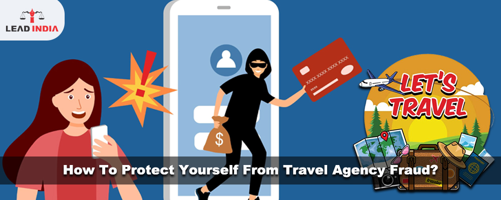 How To Protect Yourself From Travel Agency Fraud?