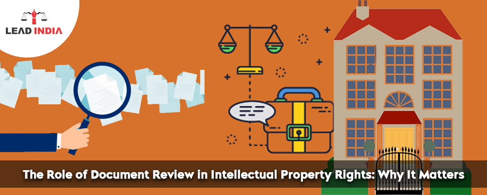 The Role Of Document Review In Intellectual Property Rights: Why It Matters