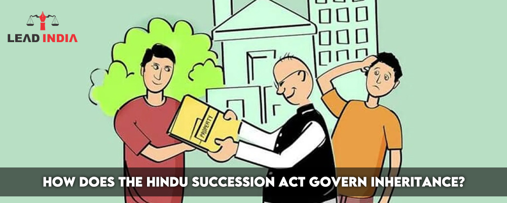 How Does the Hindu Succession Act Govern Inheritance?