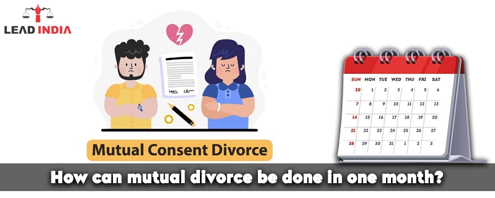 How Can Mutual Divorce Be Done In One Month?