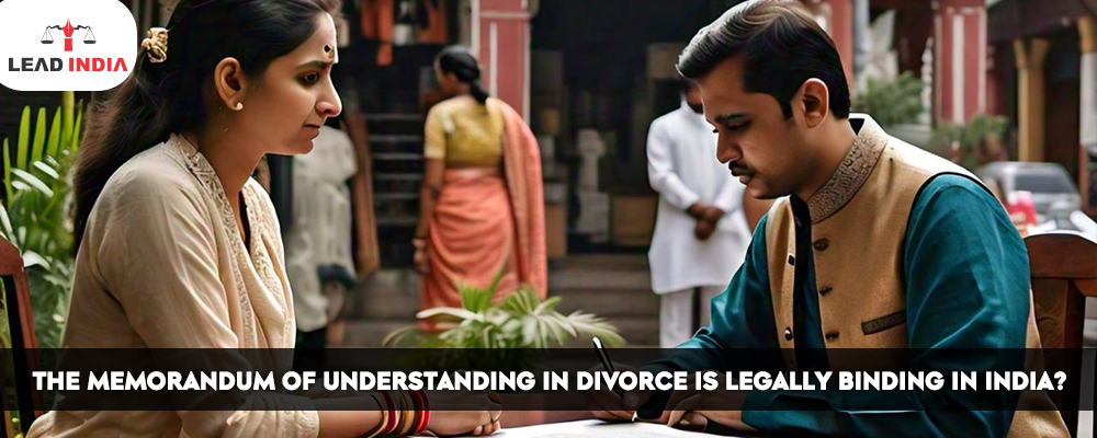 The Memorandum Of Understanding In Divorce Is Legally Binding In India?