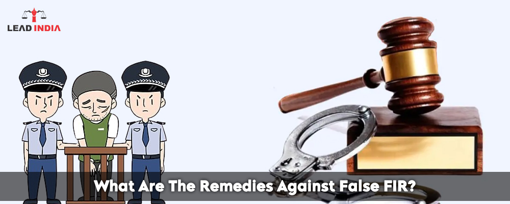 What Are The Remedies Against False FIR?