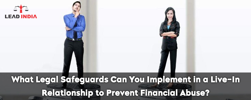 What Legal Safeguards Can Prevent Financial Abuse In Live-In Relationships?