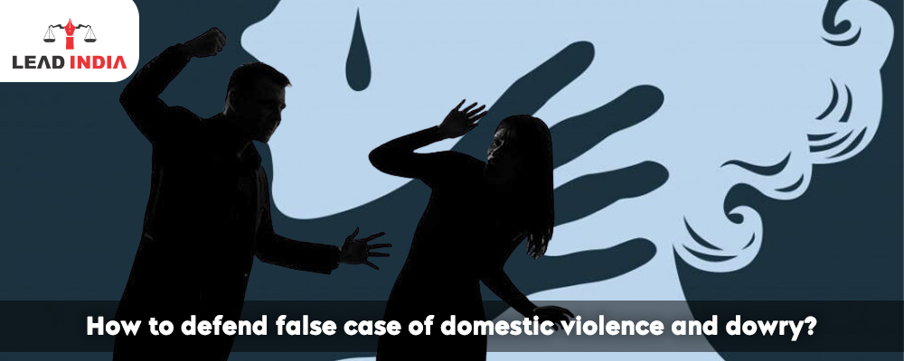 How To Defend False Case Of Domestic Violence And Dowry?