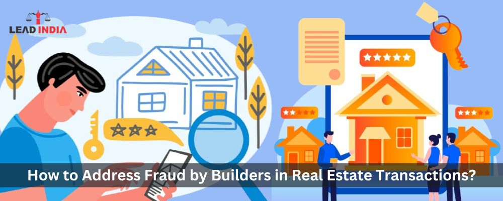 How To Address Fraud By Builders In Real Estate Transactions?