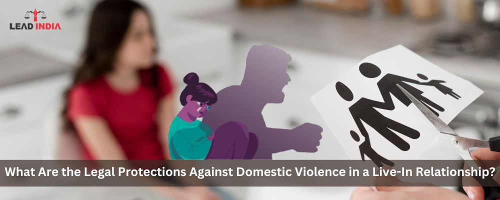 What Are The Legal Protections Against Domestic Violence In A Live-In Relationship